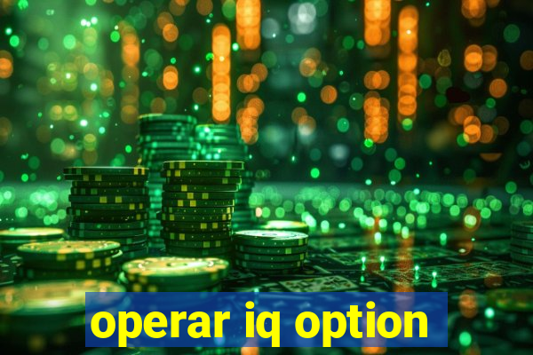 operar iq option